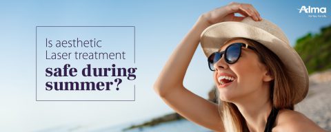 Is aesthetic Laser treatment safe during summer